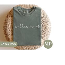 collie mom | collie/border collie svg & png