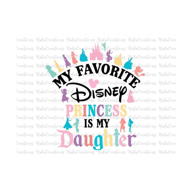 MR-2792023184451-my-favorite-princess-is-my-daughter-svg-family-trip-svg-image-1.jpg