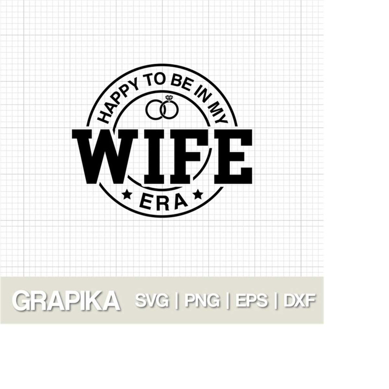 MR-2792023184926-in-my-wife-era-svg-wedding-svg-bride-to-be-svg-gift-for-newlywed-svg-wifey-era-svg-cute-wedding-gift-svg-cut-file-for-cricut-and-silhoutte.jpg