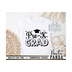 prek grad svg png, school svg, pre-k svg, kindergarten svg, graduation 2023 svg, graduate shirt svg, class of 2023 svg,
