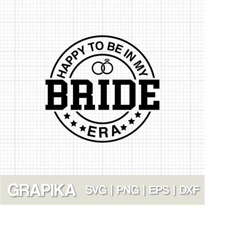 MR-2792023191154-in-my-bride-era-svg-engagement-svg-bride-to-be-svg-gift-for-engaged-bachelorette-svg-bridal-shower-gift-svg-cut-file-cricut-and-silhoutte.jpg