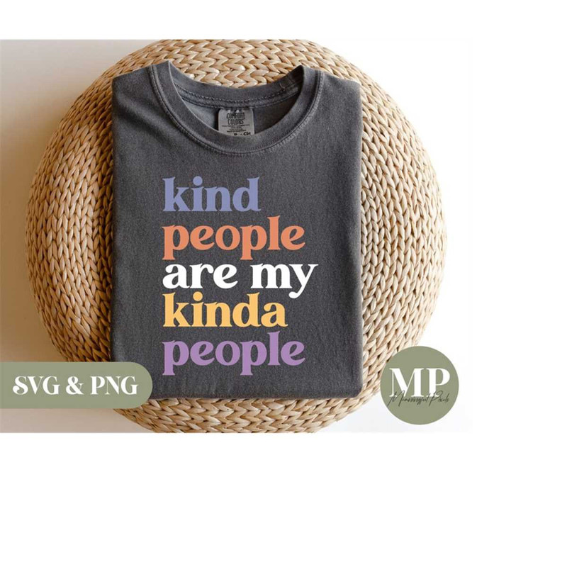 MR-2792023191912-kind-people-are-my-kinda-people-kindness-be-kind-svg-png-image-1.jpg