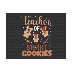 Teacher Of Smart Cookies Svg Png, Christmas Gingerbread Svg, Candy Cane, Svg, Png Files For Cricut Sublimation