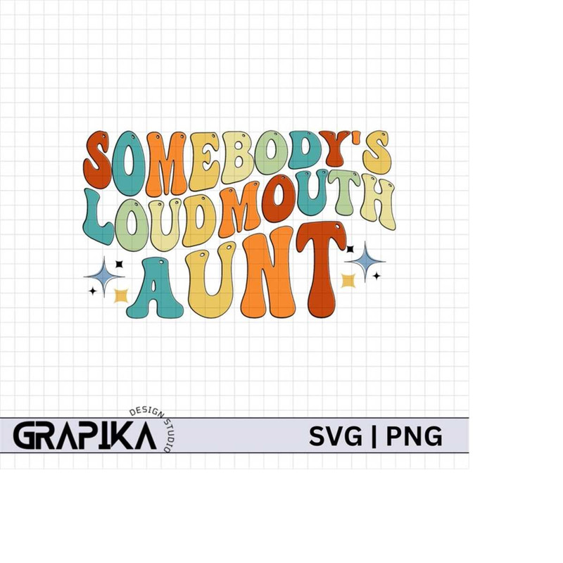 MR-2792023195644-somebodys-loud-mouth-aunt-svg-retro-loud-mouth-aunt-svg-image-1.jpg