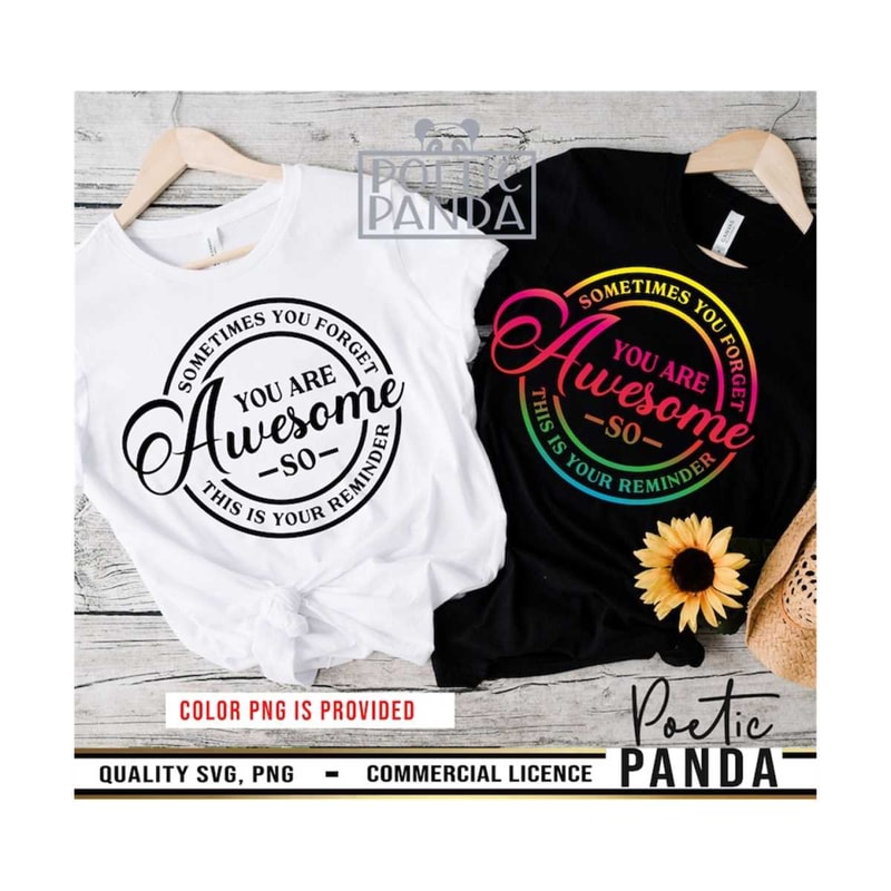 MR-279202320417-you-are-awesome-svg-png-sometimes-you-forget-inspirational-svg-best-friend-svg-positive-quote-svg-pot-holder-svg-teacher-svg.jpg