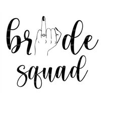 bride squad svg, bride crew svg, bride tribe svg, team bride svg. vector cut file cricut, silhouette, pdf png eps dxf, d