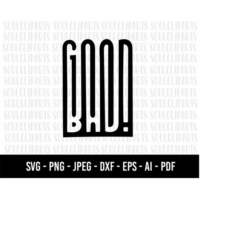 MR-279202323621-cod503-good-bad-quote-svggood-svgquote-svg-dxf-eps-vector-image-1.jpg