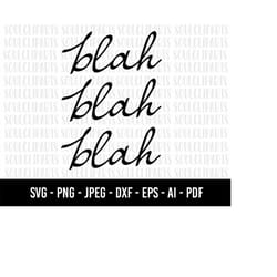 cod572- blah blah blah svg, free yourself svg, freedom svg, free svg, mind svg, your mind svg, affirmation svg, inspirat