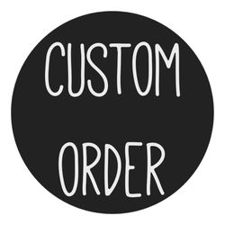 custom order for debbie