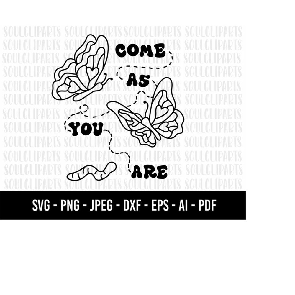 MR-2792023235119-cod387-butterfly-svg-come-as-you-are-clipart-quote-svg-image-1.jpg