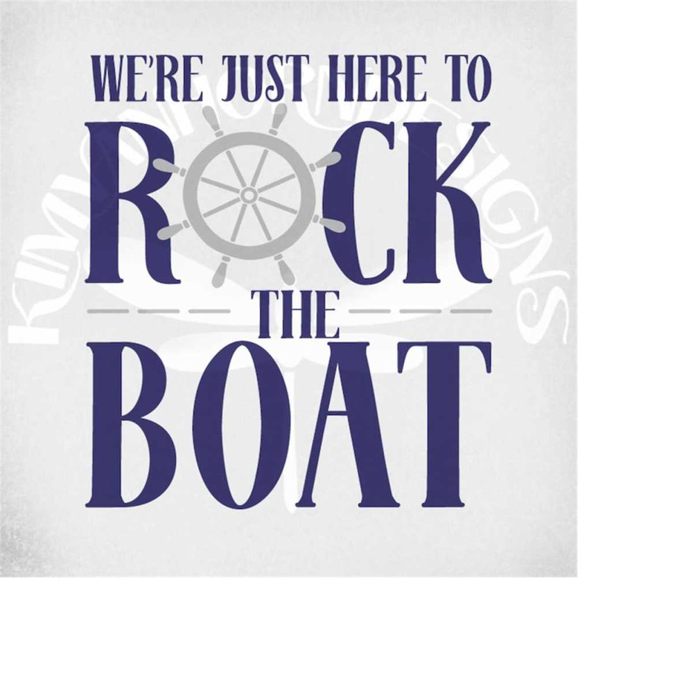 MR-289202302540-cruise-svg-png-dxf-were-just-here-to-rock-the-boat-image-1.jpg