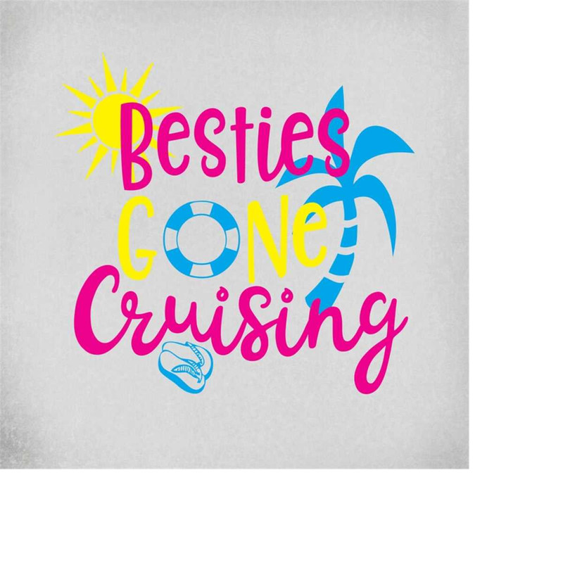 MR-289202302959-besties-gone-cruising-svg-cruise-svg-vacation-svg-summer-image-1.jpg