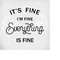 MR-289202303059-its-fine-im-fine-everything-is-fine-svg-and-dxf-image-1.jpg