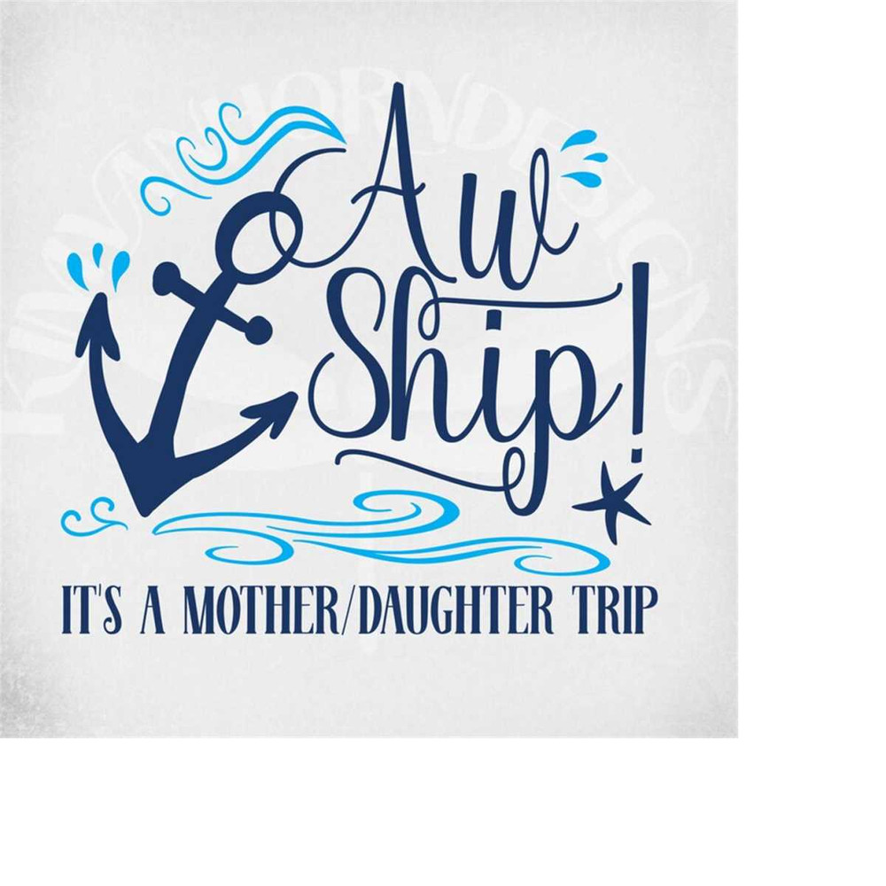 MR-289202303545-cruise-svg-aw-ship-its-a-mother-daughter-trip-cut-image-1.jpg
