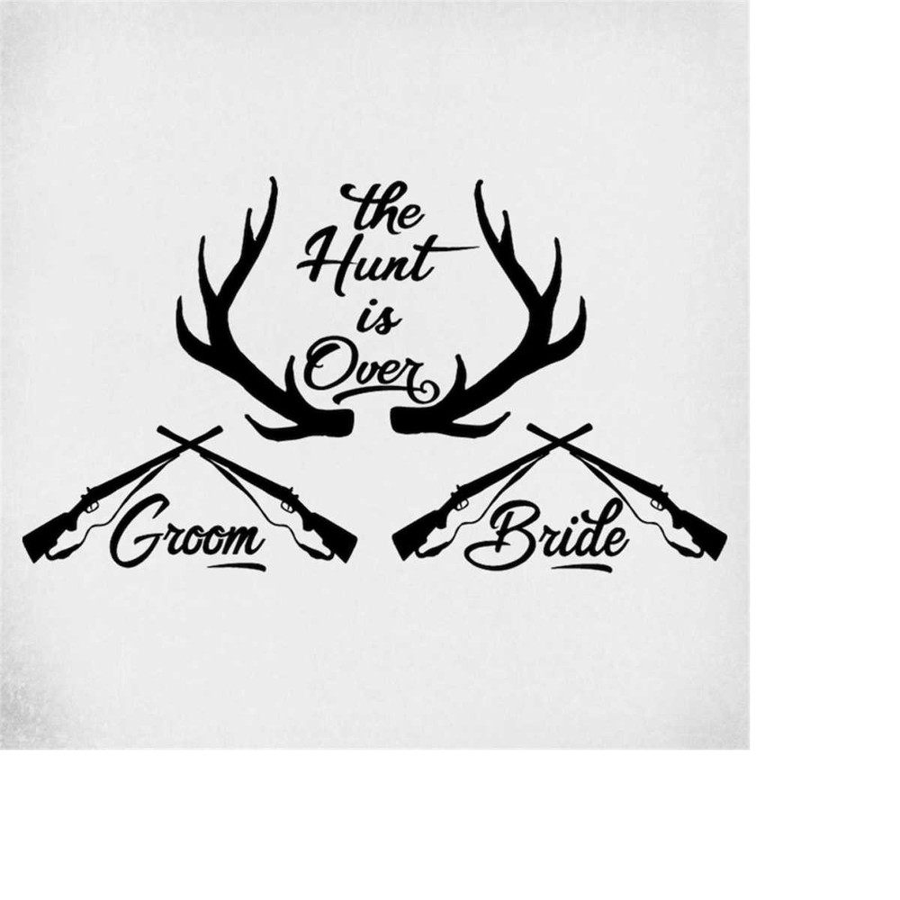 MR-289202303841-wedding-svg-the-hunt-is-over-bride-groom-antlers-and-image-1.jpg