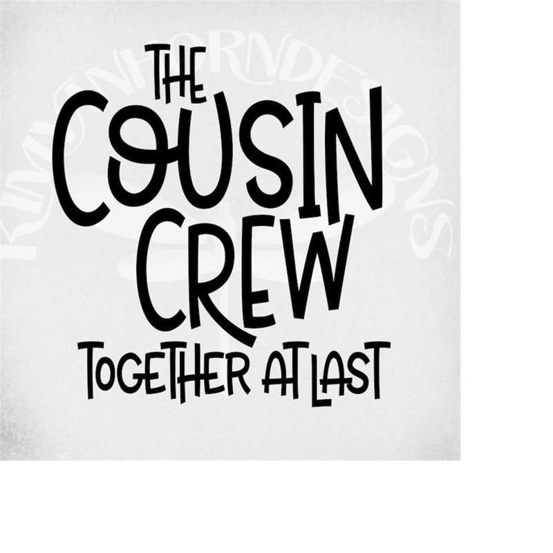 MR-289202304127-the-cousin-crew-svg-together-at-last-cut-files-mirrored-image-1.jpg