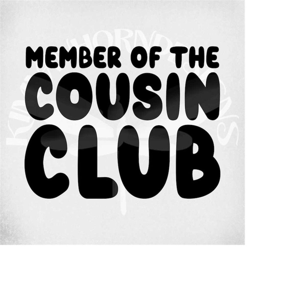 MR-289202304622-member-of-the-cousin-club-svg-dxf-cut-files-mirrored-jpeg-image-1.jpg