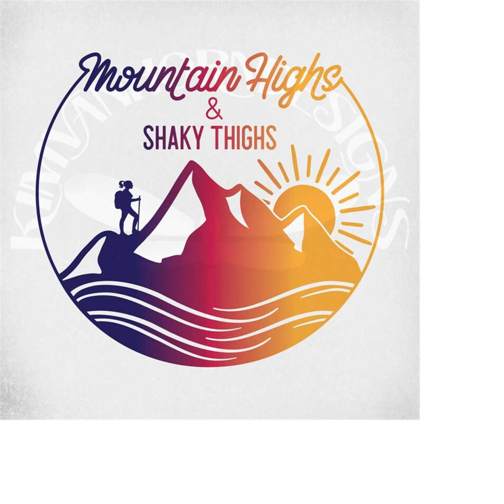 MR-289202304933-funny-hiking-svg-mountain-highs-and-shaky-thighs-svg-and-dxf-image-1.jpg