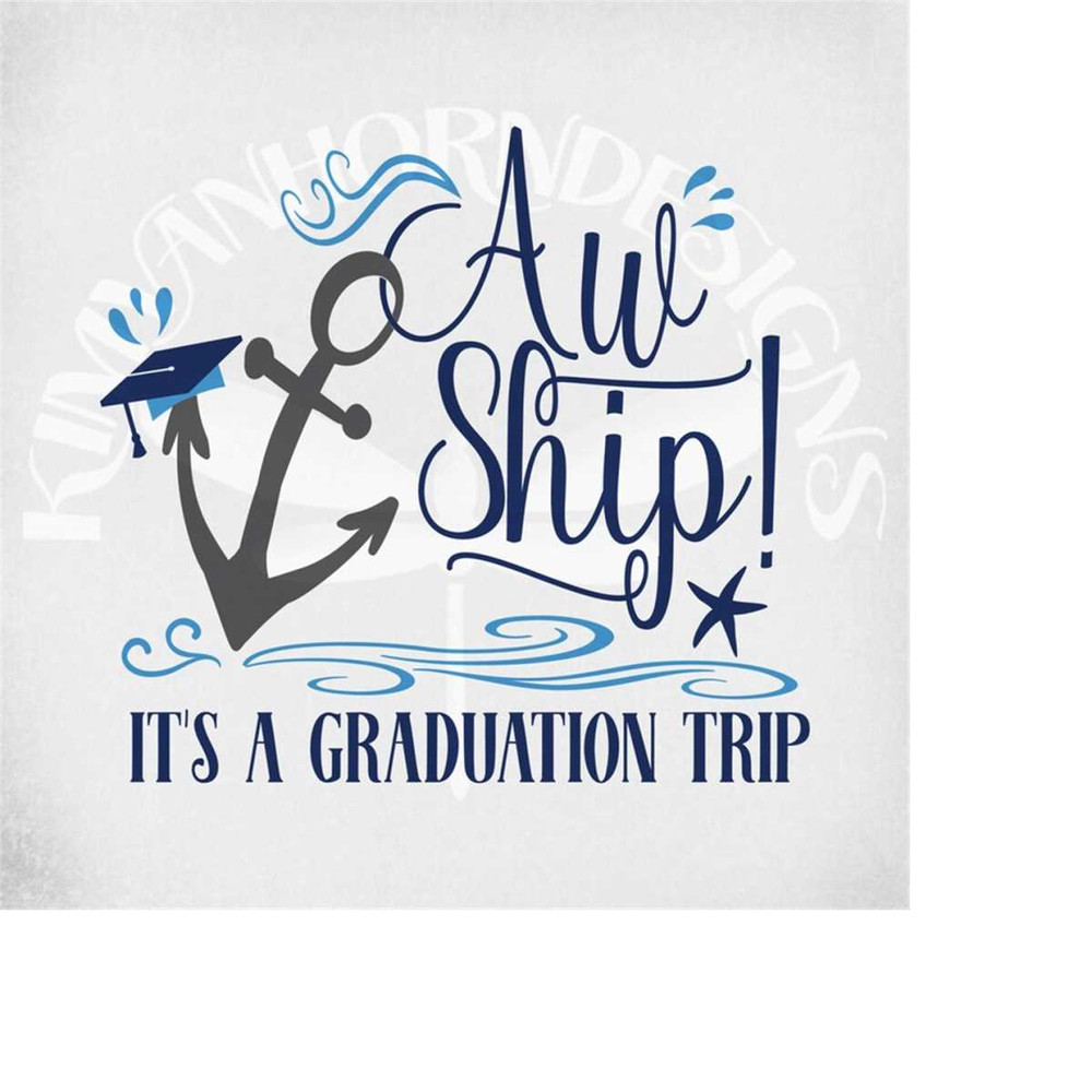 MR-289202305143-cruise-svg-aw-ship-its-a-graduation-trip-cut-files-for-image-1.jpg