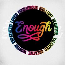 you are enough svg & dxf solid color layered cut file, rainbow on printable png and mirrored jpeg for print at home iron