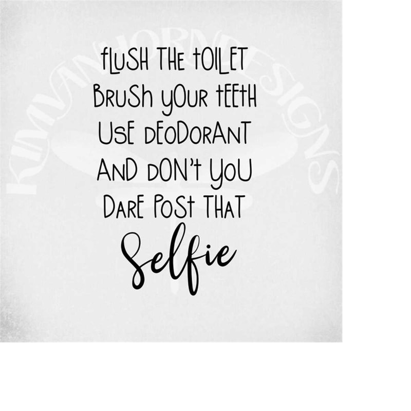 MR-289202305524-funny-bathroom-svg-dont-you-dare-post-that-selfie-svg-image-1.jpg