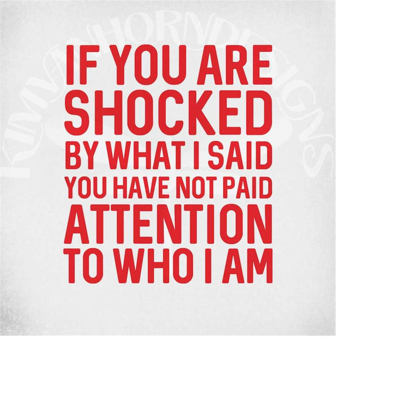 MR-289202305839-if-you-are-shocked-by-what-i-said-svg-adult-svg-cut-files-image-1.jpg