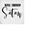 MR-28920231414-maybe-tomorrow-satan-svg-and-dxf-cut-files-printable-png-and-image-1.jpg