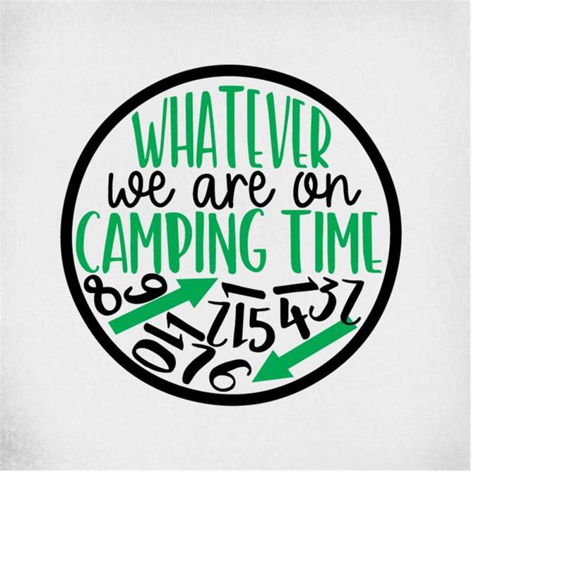 MR-28920231537-camping-svg-whatever-we-are-on-camping-time-clock-with-image-1.jpg