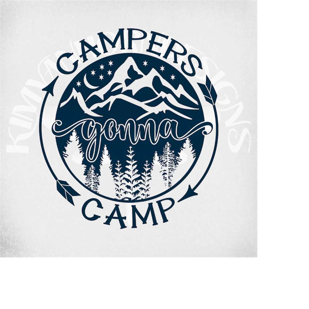 MR-28920231820-campers-gonna-camp-svg-and-dxf-cut-files-two-printable-pngs-image-1.jpg