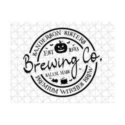 halloween brewing company svg, happy halloween svg, spooky season, premium witches brew svg, halloween sisters, hallowee