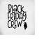 MR-289202311745-black-friday-crew-svg-cut-files-for-cricut-printable-png-image-1.jpg