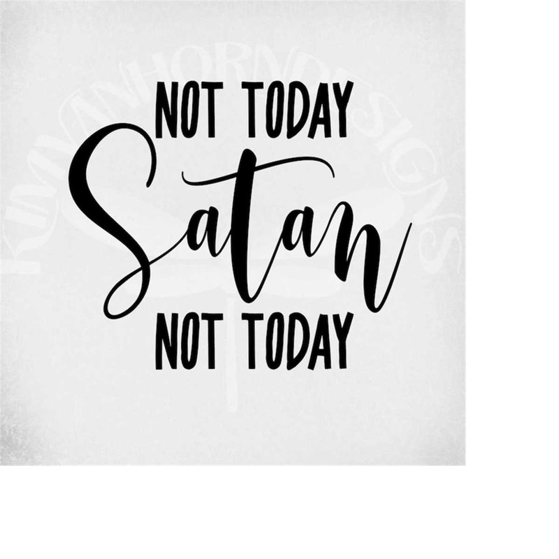 MR-289202312145-svg-not-today-satan-not-today-cut-files-for-cricut-and-image-1.jpg
