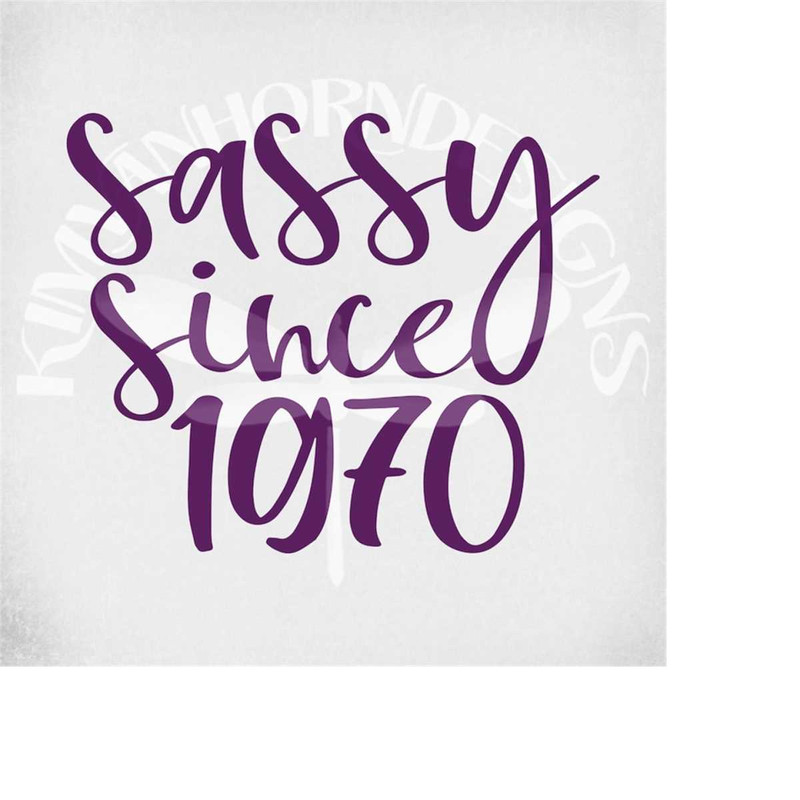 MR-289202312220-sassy-since-1970-svg-and-dxf-cut-files-printable-transparent-image-1.jpg