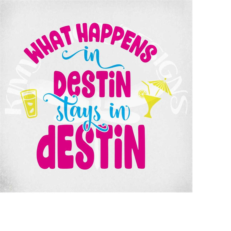 MR-289202312619-what-happens-in-destin-stays-in-destin-svg-vacation-svg-image-1.jpg