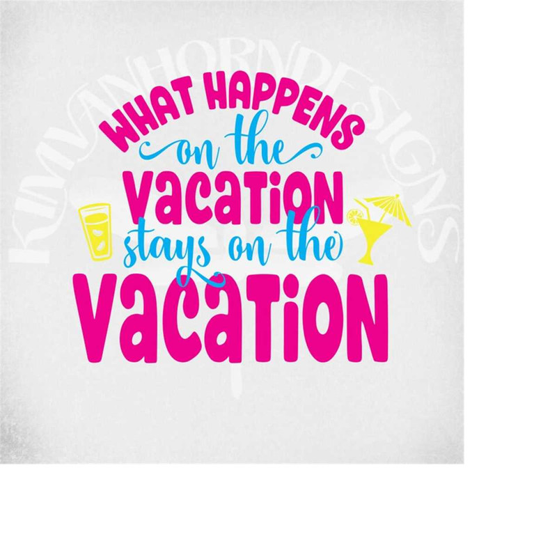 MR-28920231273-what-happens-on-the-vacation-stays-on-the-vacation-svg-image-1.jpg