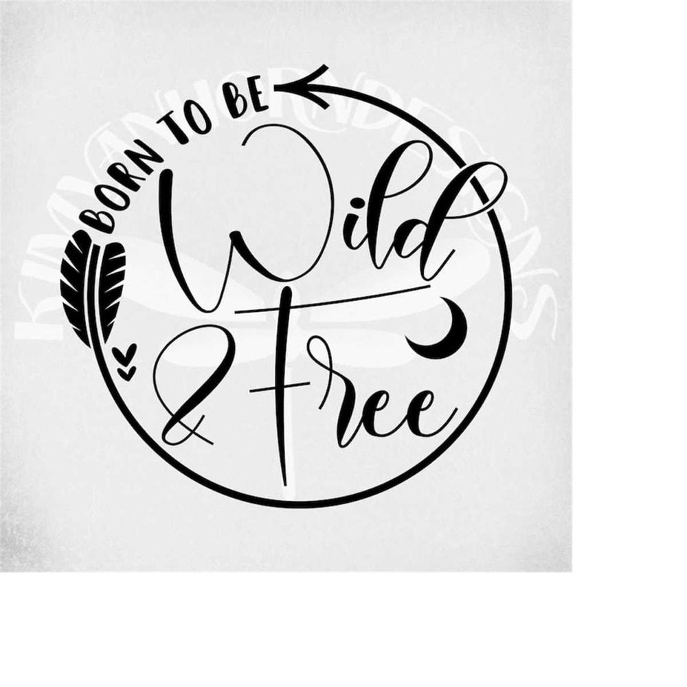 MR-289202312828-born-to-be-wild-free-svg-and-dxf-cut-files-boho-svg-hippie-image-1.jpg