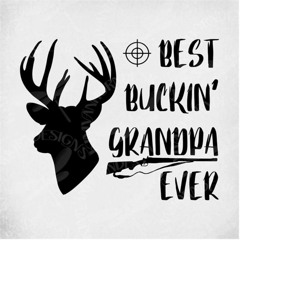 MR-289202313013-best-buckin-grandpa-ever-svg-buck-rifle-scope-deer-image-1.jpg