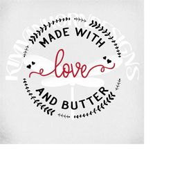 made with love and butter svg, pie plate svg, kitchen svg, hot mitt svg, cutting board svg, kitchen decor svg, christmas