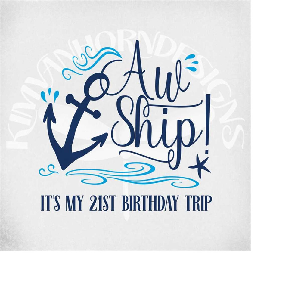 MR-28920231315-cruise-svg-aw-ship-its-my-21st-birthday-trip-cut-files-image-1.jpg