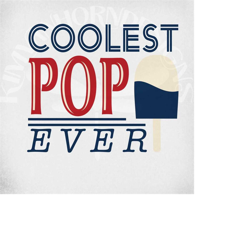 MR-289202313937-coolest-pop-ever-svg-cut-files-cool-dad-fathers-day-image-1.jpg