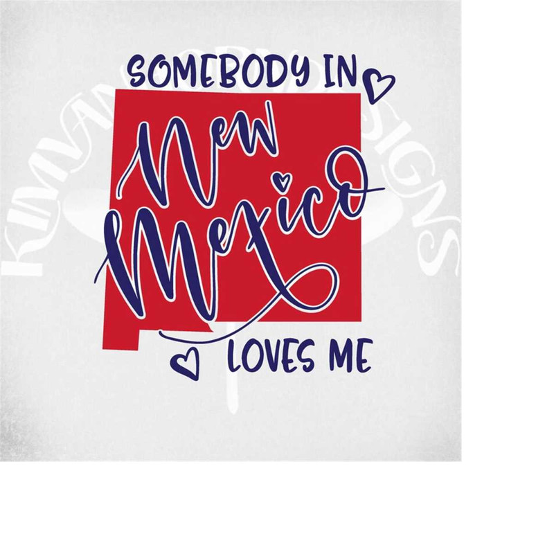 MR-289202314338-new-mexico-svg-somebody-in-new-mexico-loves-me-svg-dxf-png-image-1.jpg
