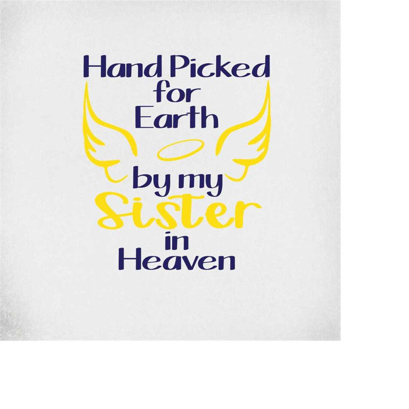 MR-28920231443-sister-in-heaven-svg-hand-picked-for-earth-cut-files-for-image-1.jpg