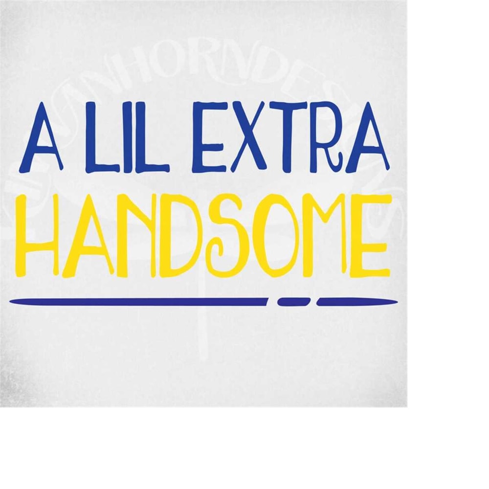 MR-289202314522-down-syndrome-svg-a-lil-extra-handsome-cut-files-for-image-1.jpg