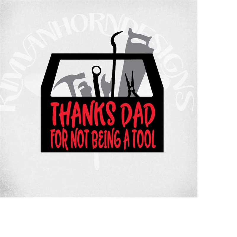 MR-289202314523-dad-svg-thanks-dad-for-not-being-a-tool-fathers-day-image-1.jpg