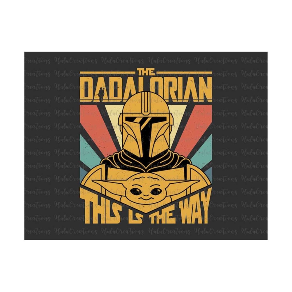 MR-289202314753-best-dad-in-the-galaxy-the-dadalorian-svg-funny-fathers-image-1.jpg
