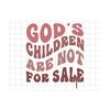 MR-289202315057-gods-children-are-not-for-sale-svg-funny-quote-gods-image-1.jpg