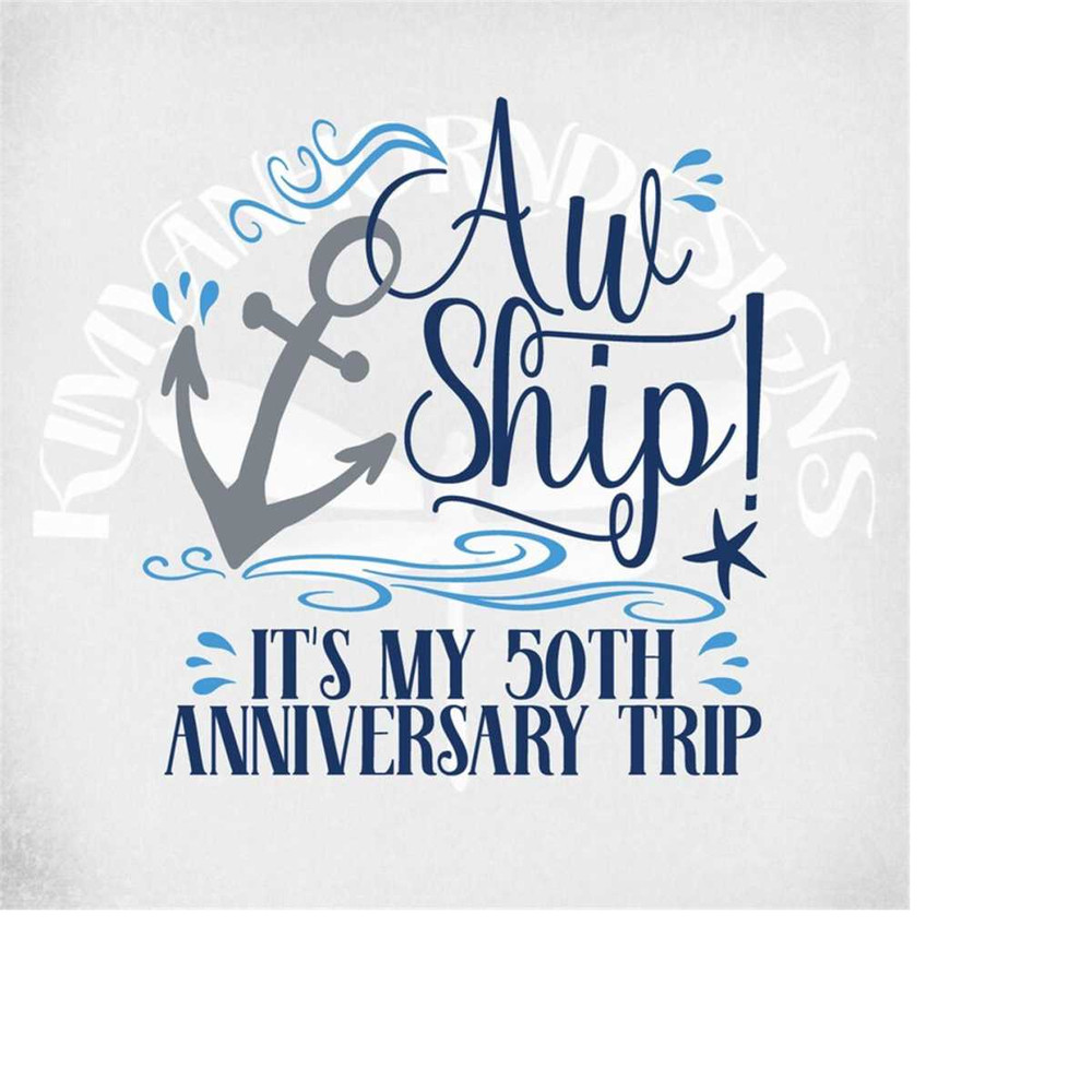 MR-289202315154-cruise-svg-aw-ship-its-my-50th-anniversary-trip-cut-image-1.jpg