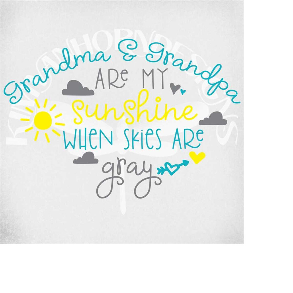 MR-289202315216-grandma-grandpa-are-my-sunshine-when-skies-are-gray-svg-and-image-1.jpg