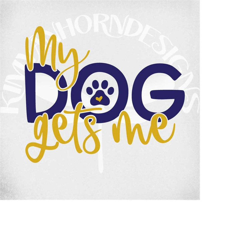 MR-289202315618-my-dog-gets-me-svg-dxf-png-and-printable-jpeg-for-iron-on-image-1.jpg