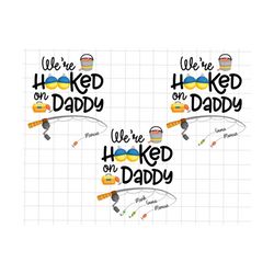 we are hooked on daddy svg, funny dad fishing svg, fisherman svg, father's day gift, gift for dad, funny fishing life sv